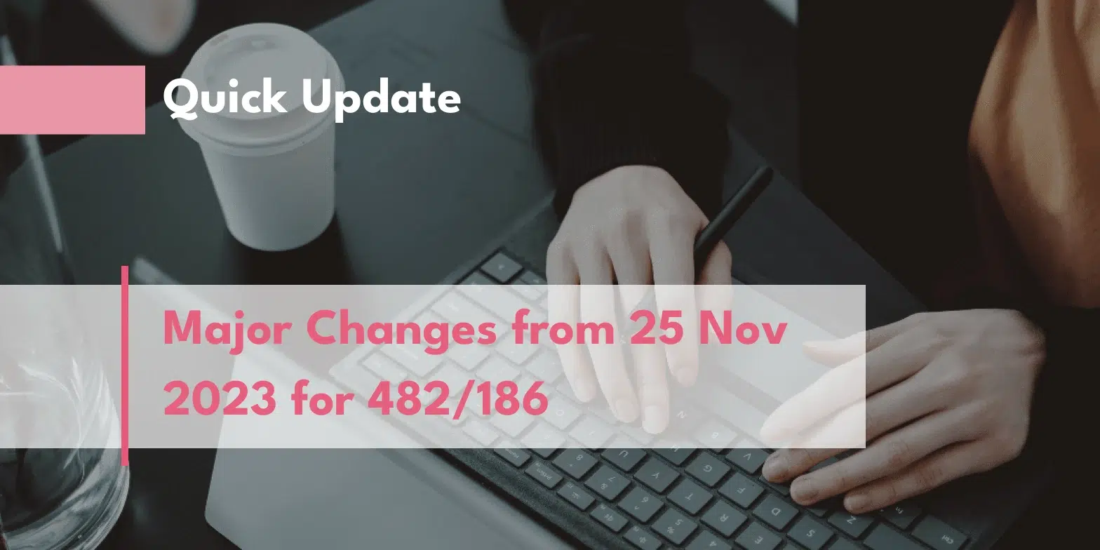 Major Changes from 25 Nov 2023 for 482/186